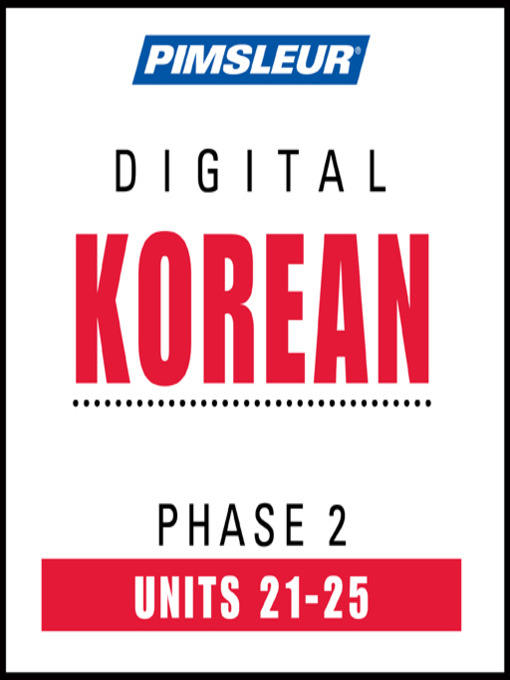 Title details for Pimsleur Korean Level 2 Lessons 21-25 by Pimsleur - Wait list